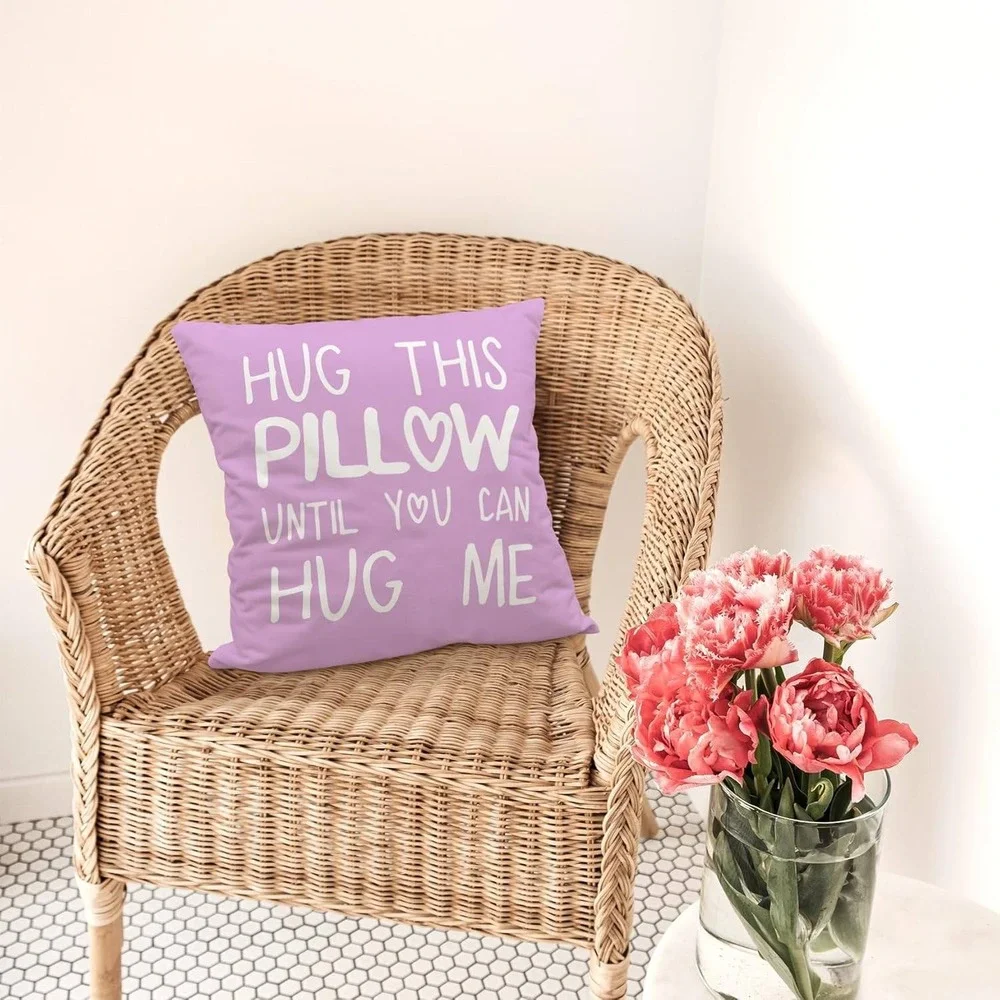 Hug‎ This Pillow Until You Can Hug Me Lavender Purple Flannelette Pillow Cover